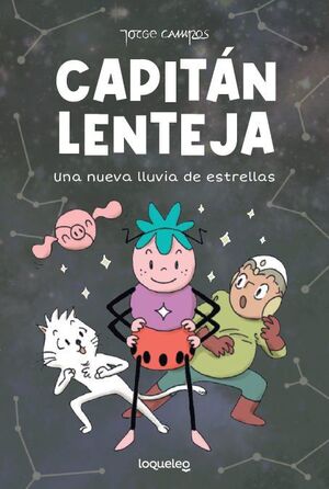 CAPITÁN LENTEJA 2. UNA NUEVA LLUVIA DE ESTRELLAS