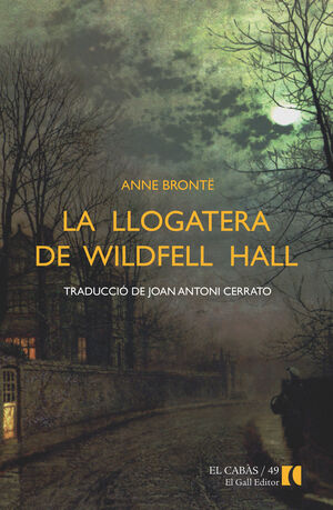 LLOGATERA DE WILDFELL HALL, LA