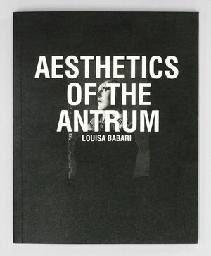 AESTHETICS OF THE ANTRUM