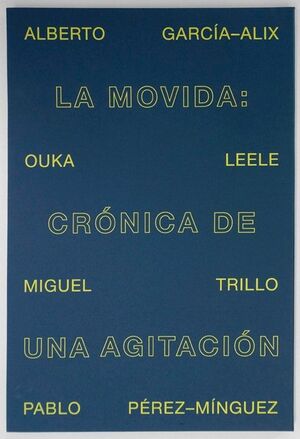 LA MOVIDA: CRONICA DE UNA AGITACIÓN