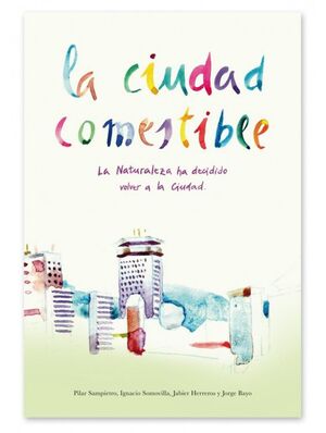 LA CIUDAD COMESTIBLE
