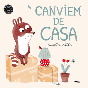 CANVIEM DE CASA  *
