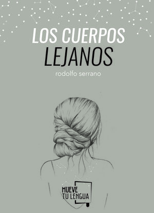 CUERPOS LEJANOS, LOS