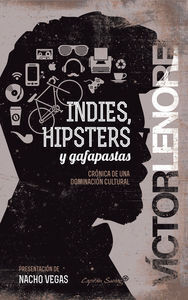 INDIES HIPSTERS Y GAFAPASTAS 2ªED