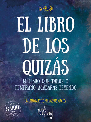 LIBRO DE LOS QUIZAS, EL