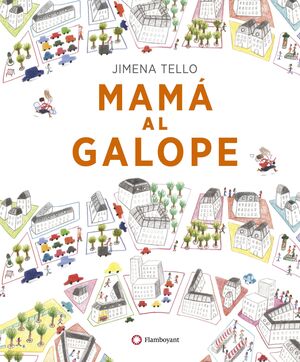 MAMÁ AL GALOPE