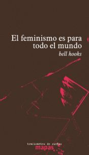 EL FEMINISMO ES PARA TODO EL MUNDO