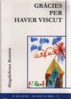 GRÀCIES PER HAVER VISCUT