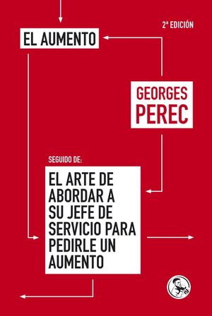 EL AUMENTO, SEGUIDO DE EL ARTE DE ABORDAR A SU JEFE DE SERVICIO PARA PEDIRLE UN
