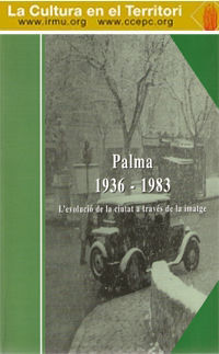 PALMA 1936-1983. L'EVOLUCIO DE LA CIUTAT A TRAVES