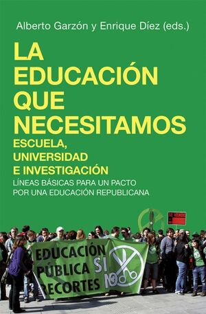 EDUCACION QUE NECESITAMOS. ESCUELA, UNIVERSIDAD E