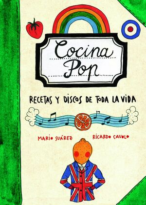 COCINA POP : RECETAS Y DISCOS DE TODA LA VIDA
