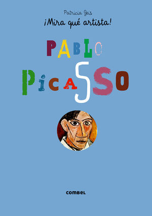 MIRA QUE ARTISTA: PABLO PICASSO
