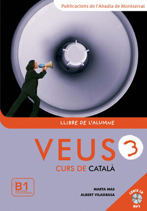 VEUS. CURS DE CATALÀ. LLIBRE DE L'ALUMNE. NIVELL 3