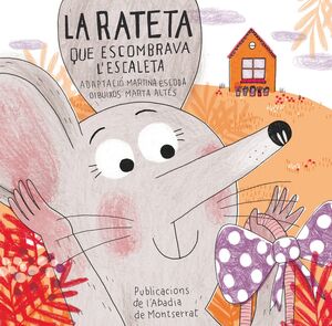 RATETA QUE ESCOMBRAVA L'ESCALETA, LA