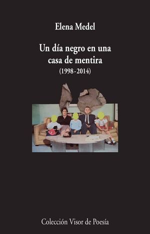UN DÍA NEGRO EN UNA CASA DE MENTIRA (1998-2014)