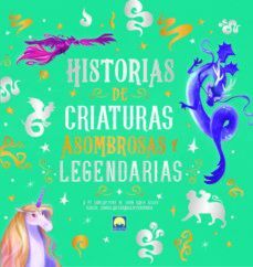 HISTORIAS CRIATURAS ASOMBROSAS LEGENDARI