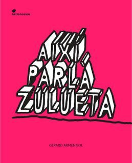 AIXÍ PARLÀ ZULUETA