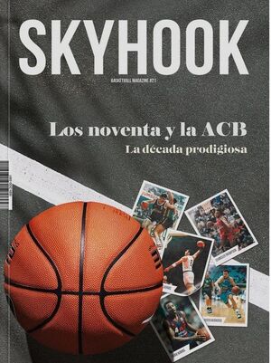 SKYHOOK #21 LOS NOVENTA Y LA ACB