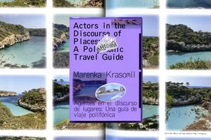 ACTORS IN THE DISCOURSE OF PLACES: A POLYPHONIC TRAVEL GUIDE