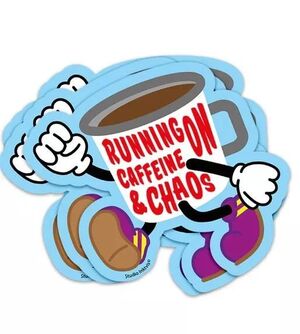 STICKER RUNNING ON CAFFEINE AND CHAOS
