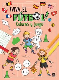 ¡VIVA EL FÚTBOL! COLOREO Y JUEGO