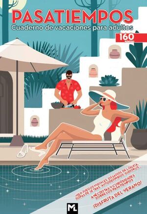 PASATIEMPOS - CUADERNO DE VACACIONES PARA ADULTOS