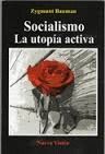 SOCIALISMO. LA UTOPÍA ACTIVA