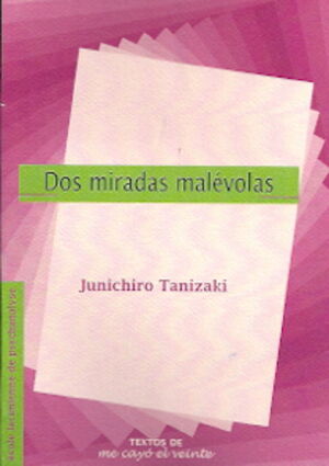 DOS MIRADAS MALÉVOLAS