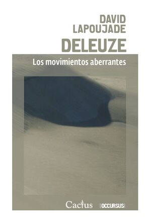 DELEUZE, LOS MOVIMIENTOS ABERRANTES