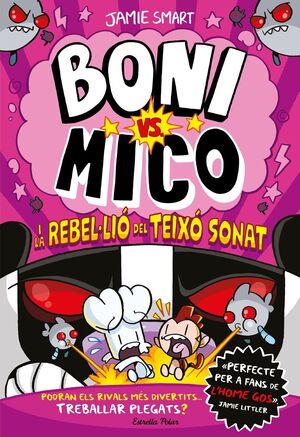 BONI VS. MICO 5. I LA REBEL·LIÓ DEL TEIXÓ SONAT