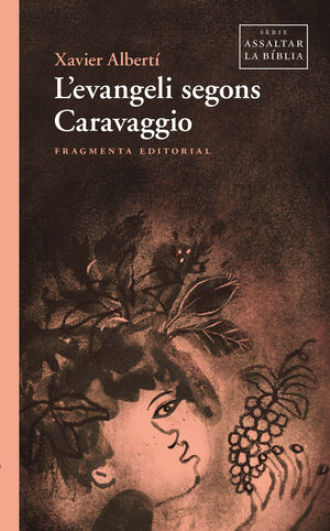 LEVANGELI SEGONS CARAVAGGIO