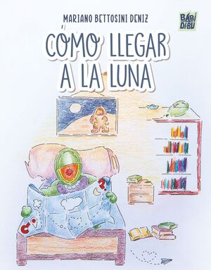 COMO LLEGAR A LA LUNA