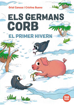 ELS GERMANS CORB: EL PRIMER HIVERN