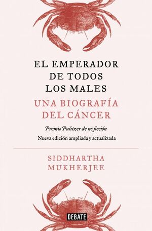 EL EMPERADOR DE TODOS LOS MALES. EDICIÓN AMPLIADA