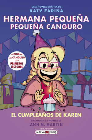 HERMANA PEQUEÑA, PEQUEÑA CANGURO 6: EL CUMPLEAÑOS DE KAREN