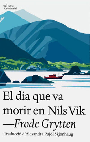 EL DIA QUE VA MORIR EN NILS VIK