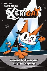 XORIGAT 1 - GATÀSTROFE AL LABORATORI DEL DOCTOR CROQUETA