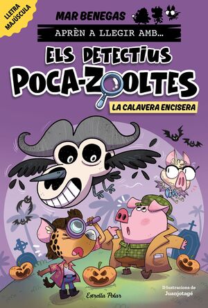 ELS DETECTIUS POCA-ZOOLTES 8. LA CALAVERA ENCISERA