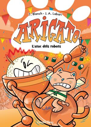 ARIGATO 6. L'ATAC DELS ROBOTS