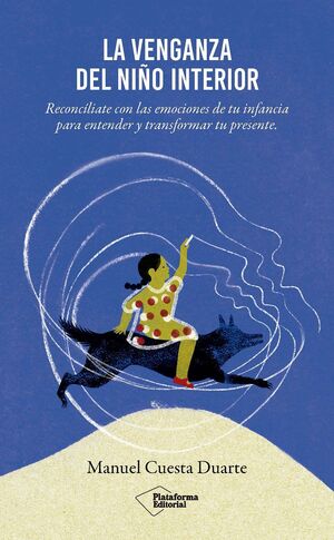 LA VENGANZA DEL NIÑO INTERIOR