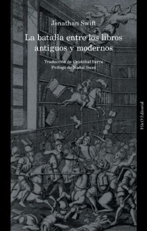 LA BATALLA ENTRE LOS LIBROS ANTIGUOS Y MODERNOS