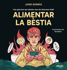 ALIMENTAR LA BÈSTIA
