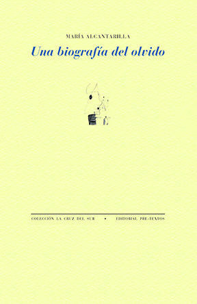UNA BIOGRAFÍA DEL OLVIDO