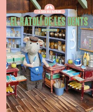 LA CASA DE LOS RATONES. EL RATOLÍ DE LES DENTS