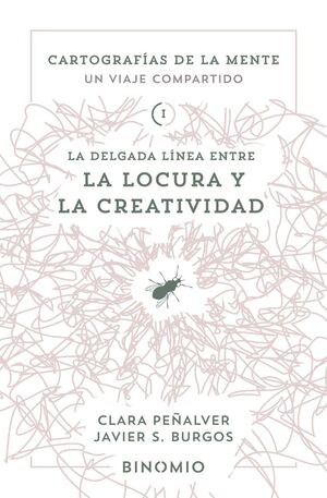 DELGADA LINEA ENTRE LA LOCURA Y LA CREATIVIDAD