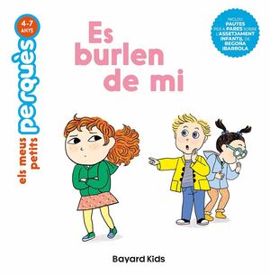 ES BURLEN DE MI
