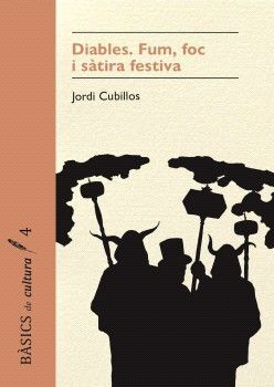 DIABLES. FOC, FUM I SÀTIRA FESTIVA