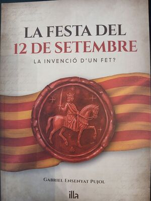 LA FESTA DEL 12 DE SETEMBRE. L'INVECIO DUN FET?