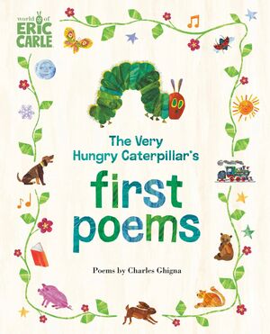 THE VERY HUNGRY CATERPILLAR`S FIRST POEMS